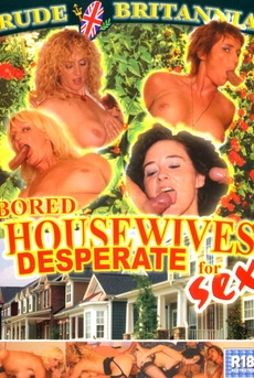 Bored Housewives Desperate For Sex