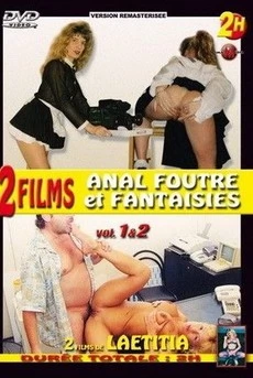 Anal, Foutre Et Fantaisies 1 And 2