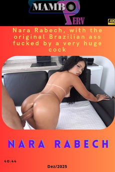 Nara Rabech, with the original Brazilian ass fucked by a very huge cock's Cam show and profile