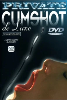 Cumshot De Luxe