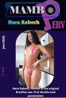 Nara Rabech, Perfect & the original Brazilian ass, first double anal penetration's Cam show and profile