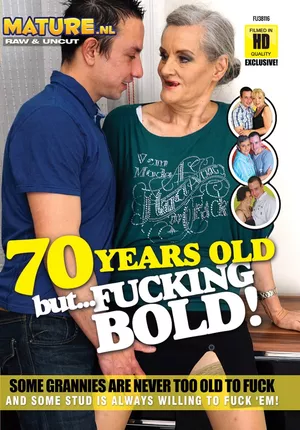 70 Years Old But... Fucking Bold!