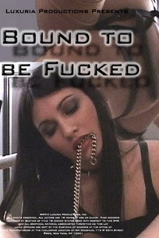 Bound To Be Fucked
