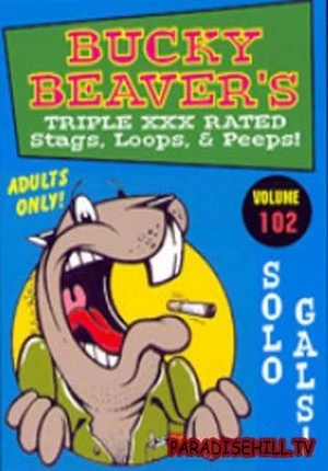 Bucky Beaver's Stags Loops And Peeps 102: Solo Girls