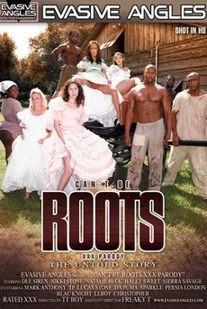 Can't Be Roots XXX Parody: The Untold Story