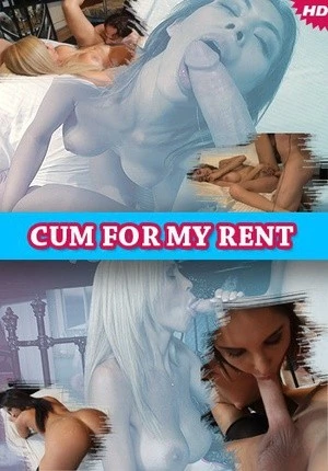 Cum For My Rent