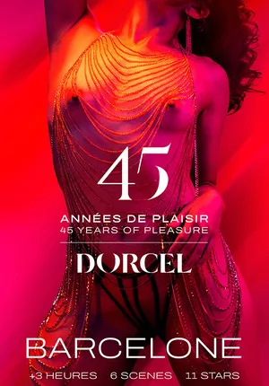 Dorcel - 45 Années de Plaisir: Barcelone (français)