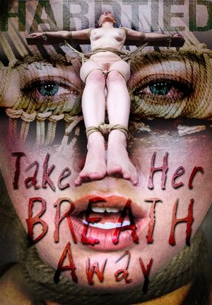 Hard Tied: Take Her Breath Away