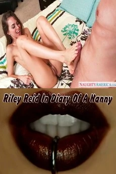 Naughty America: Riley Reid In Diary Of a Nanny