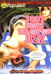 1001 Ways To Eat My Jizz
