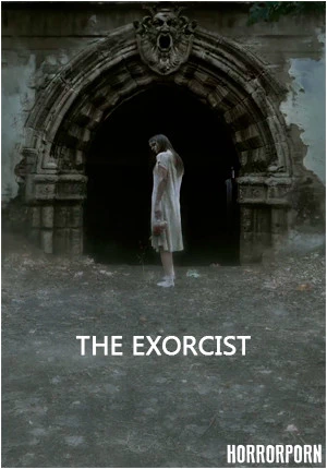 Exorcism Girl Porn - Porn Film Online - The Exorcist - Watching Free!