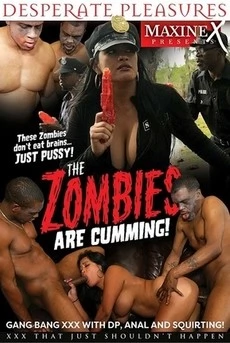 The Zombies Are Cumming!
