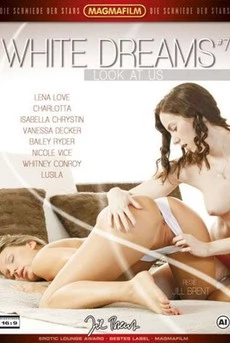 White Dreams 7: Look At Us