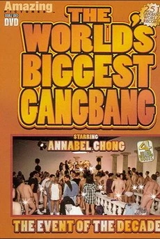 World's Biggest Gang Bang: Annabel Chong