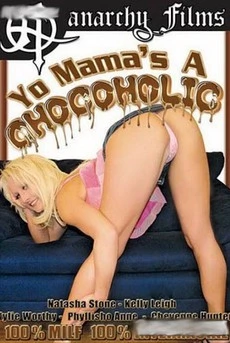 Yo Mama's A Chocoholic